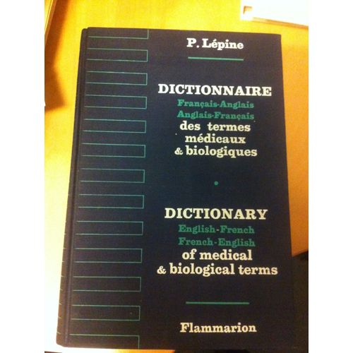 Dictionnaire Francais-Anglais Anglais-Francais Des Termes Medicaux Et Biologiques