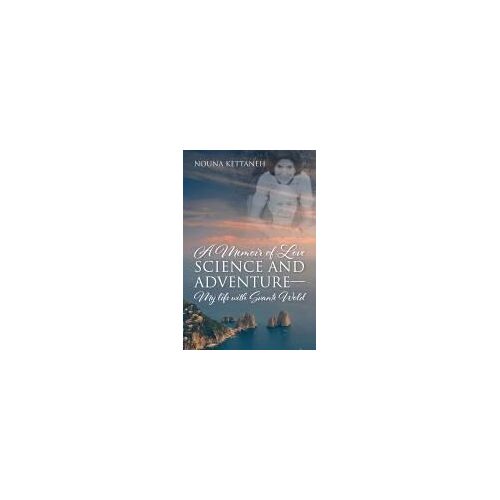 A Memoir Of Love Science And Adventure- My Life With Svante Wold