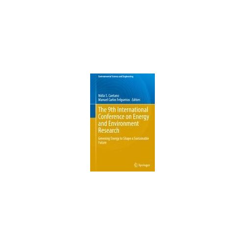 The 9th International Conference On Energy And Environment Research