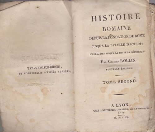 Histoire Romaine Depuis La Fondation De Rome Jusqu'à La Bataille D'actium : Jusqu'à La Fin De La République : Tome 2 Tome Second