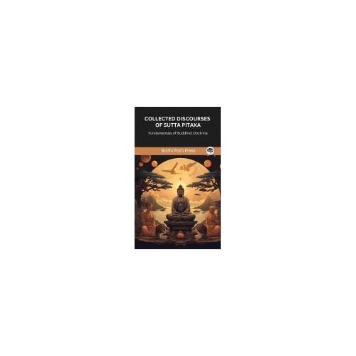 Collected Discourses Of Sutta Pitaka