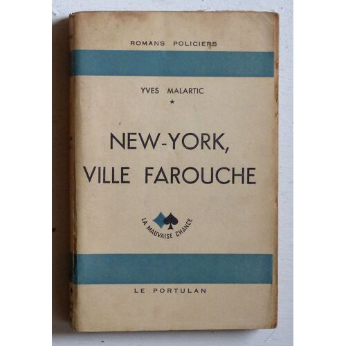 New-York, Ville Farouche (Collection 'la Mauvaise Chance' N°12)