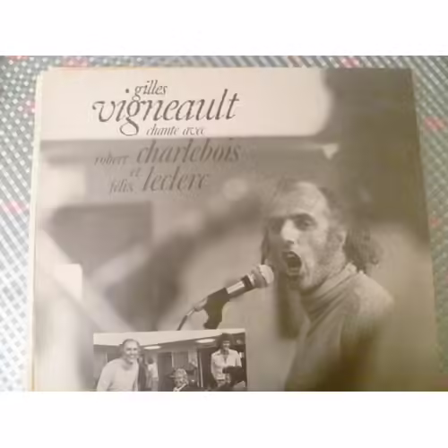 Chante Robert Charlebois Et Felix Leclerc