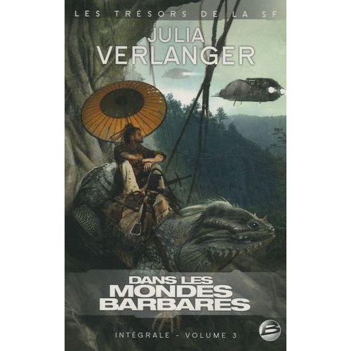 Dans Les Mondes Barbares - L'intégrale, Tome 3