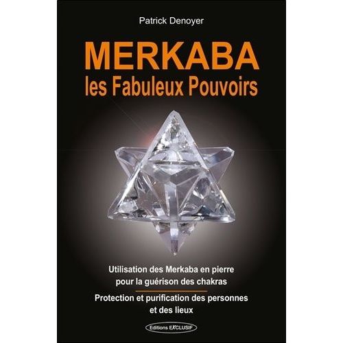 Merkaba Les Fabuleux Pouvoirs