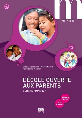 L'école Ouverte Aux Parents - Guide Du Formateur A1.1>A2