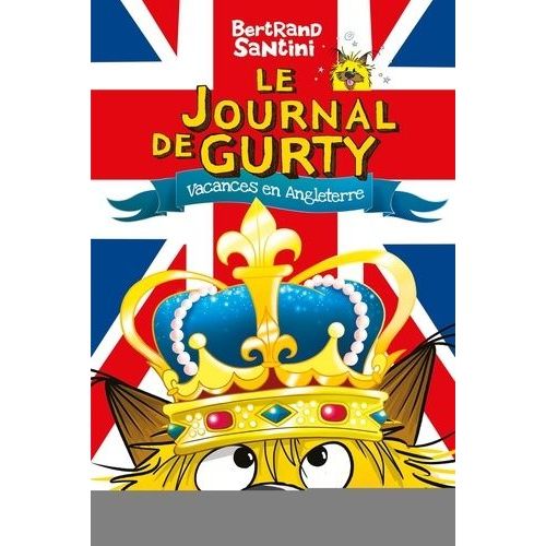 Le Journal De Gurty - Tome 10 - Vacances En Angleterre