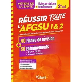 Réussir Toute L'afgsu 1 & 2 En 40 Fiches De Cours Et 60 Entraînements