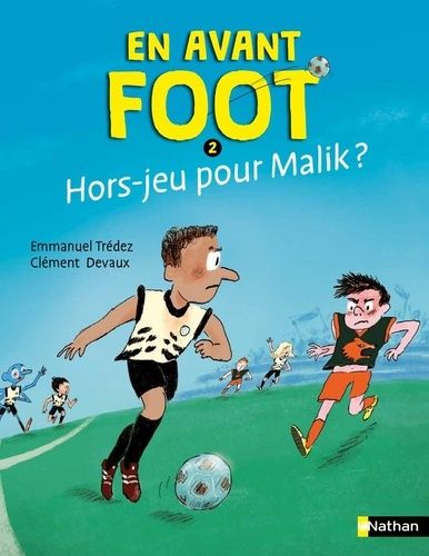 En Avant Foot - Tome 2 - Hors-Jeu Pour Malik ?