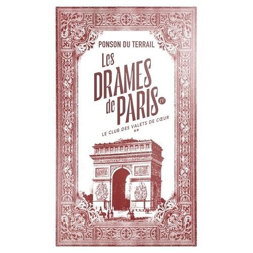 Les Drames De Paris - Tome 4 - Le Club Des Valets De Coeur - Tome 2