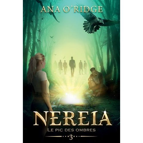 Nereia Tome 3 - Le Pic Des Ombres
