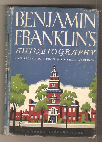 Benjamin's Franklin Autobiography And Selection From His Other Writings