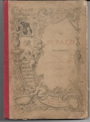 Les Pupazzi De L'enfance, Lemercier De Neuville, Illustrations B De Monvel, Paris, Delagrave, 1881. Edition Originale