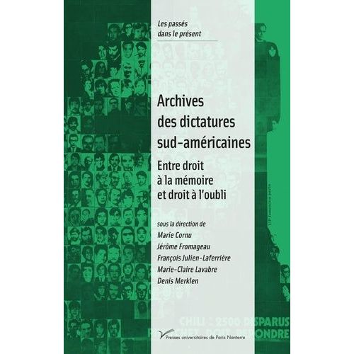 Archives Des Dictatures Sud-Américaines - Entre Droit À La Mémoire Et Droit À L'oubli