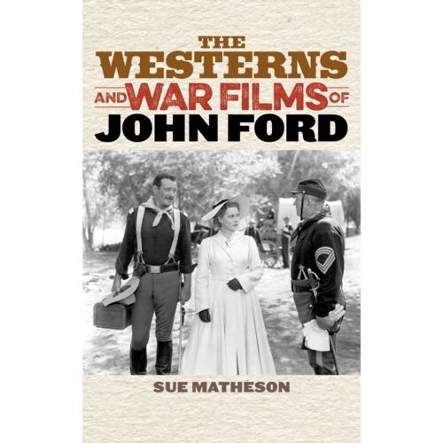 Westerns And War Films Of John Ford