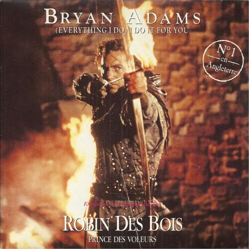 Extrait De La Musique Du Film Robin Des Bois Prince Des Voleurs : (Everything I Do) I Do It For You  (B. Adams, R.J. Lange, M. Kamen) 4:06 / She's Only Happy When She's Dancing (Live) 3/26
