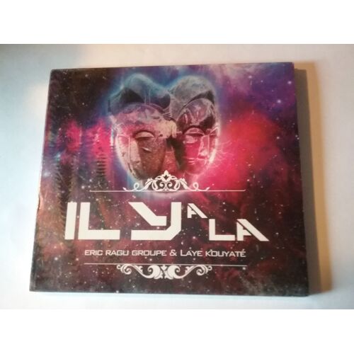 Eric Ragu Groupe & Laye Kouyaté - Il Y A La - Cd Digipack 10 Titres 2014 
