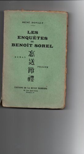 Les Enquêtes De Benoît Sorel, Roman Policier Scientifique Par René Donalt, Editions De La Revue Moderne À Paris 1948