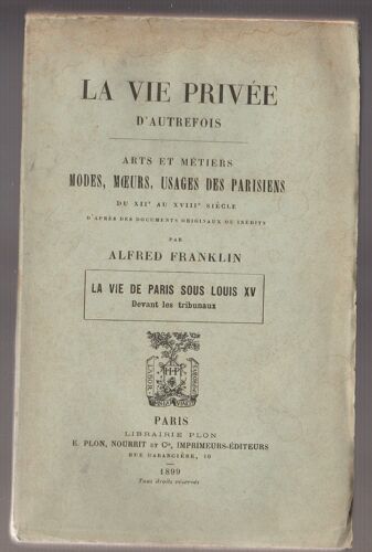 La Vie De Paris Sous Louis Xv Devant Les Tribunaux
