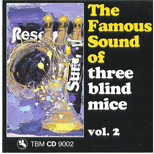 The Famous Sound Of Three Blind Mice Vol 2