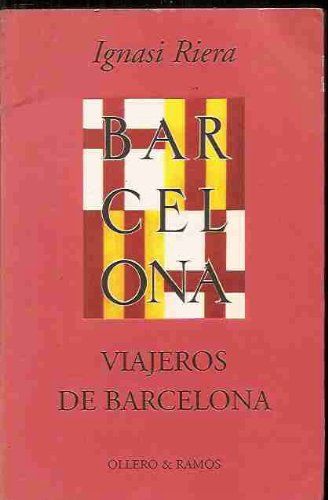 Viajeros De Barcelona .
