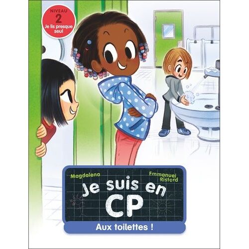 Je Suis En Cp - Tome 18 - Aux Toilettes ! - Niveau 2
