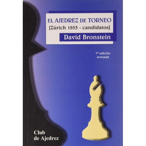 Bronshteïn, D: Ajedrez De Torneo : Zurich 1953, Candidatos