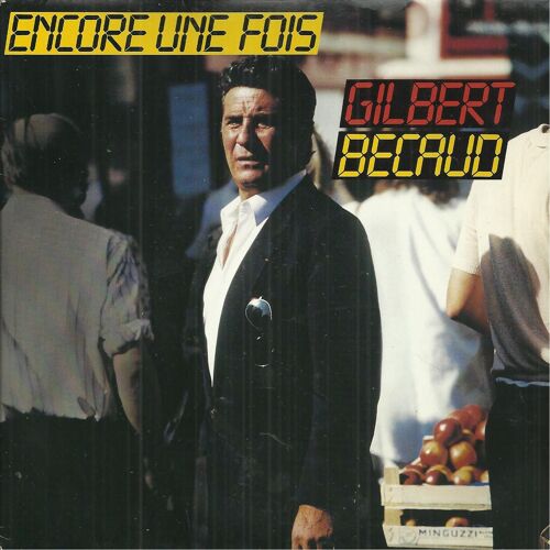  Encore Une Fois (Didier Barbelivien / Gilbert Bécaud) 3'59 / Les Rois Du Monde (Pierre Delanoe / C. Lemerle - G. Bécaud) 3'30