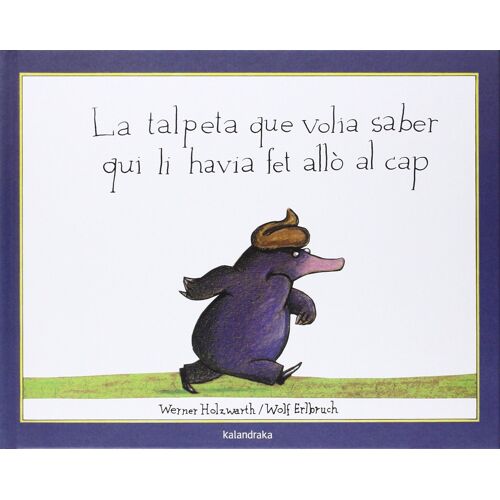 La Talpeta Que Volía Saber Qui Li Havia Fet Alló Al Cap