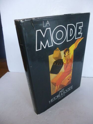 Butazzi (Grazietta). La Mode - Histoire, Art & Société - Traduit De L'italien Par Bernard Guyader. 