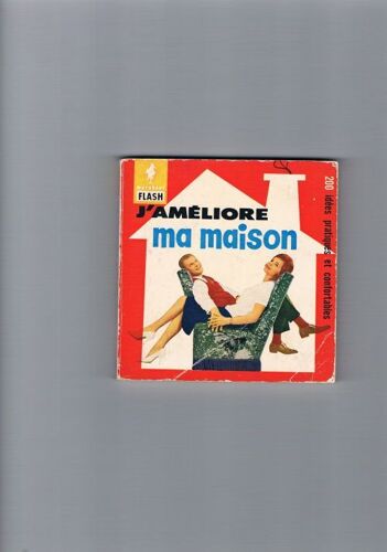 J'améliore Ma Maison : 200 Idées Pratiques Et Confortables (Marabout-Flash)