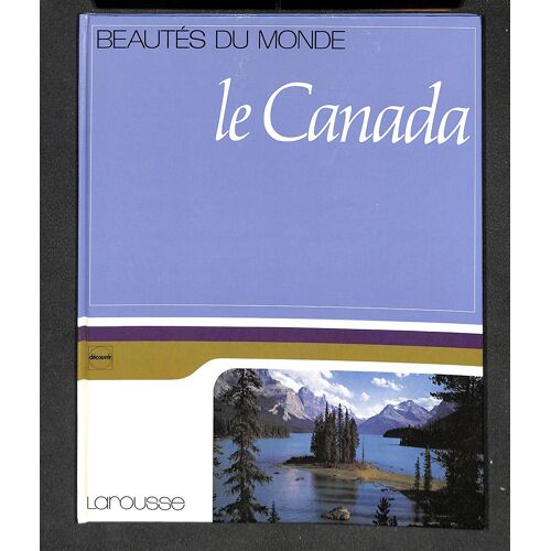 Beautés Du Monde 62 - Le Canada, Montréal Et Le Québec