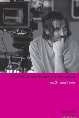 The Cinema Of Richard Linklater