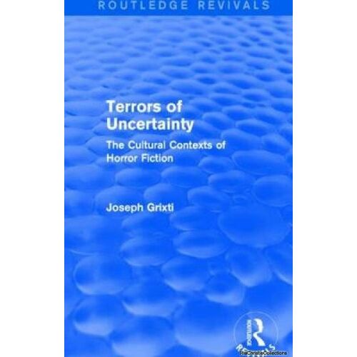 Terrors Of Uncertainty (Routledge Revivals)