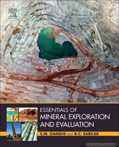 Essentials Of Mineral Exploration And Evaluation