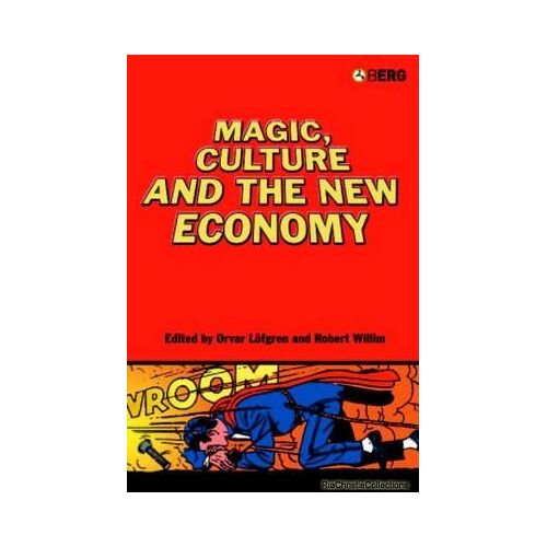 Magic, Culture And The New Economy