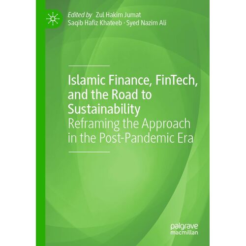 Islamic Finance, Fintech, And The Road To Sustainability