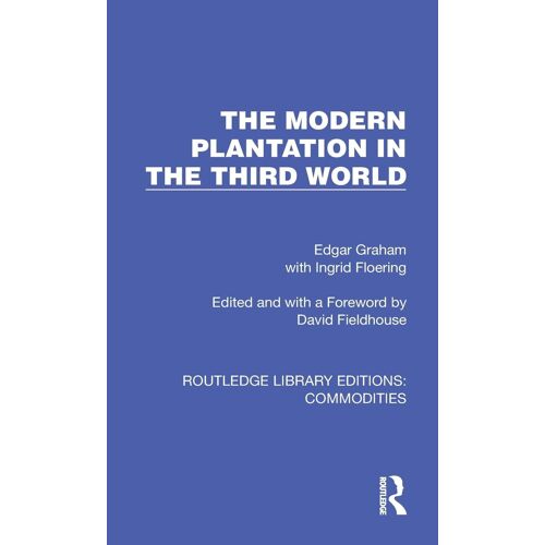 The Modern Plantation In The Third World