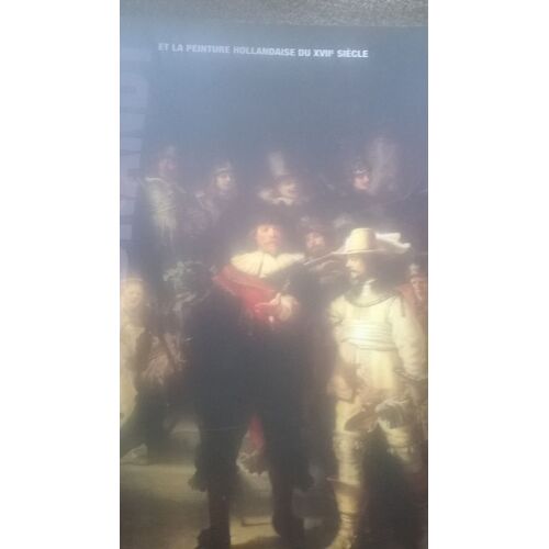 Rembrandt Et La Peinture Hollandaise Du Xviie Siècle