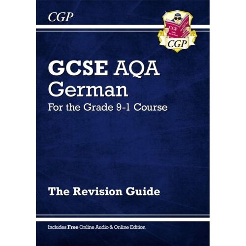 Gcse German Aqa Revision Guide: With Online Edition & Audio (For Exams In 2025)