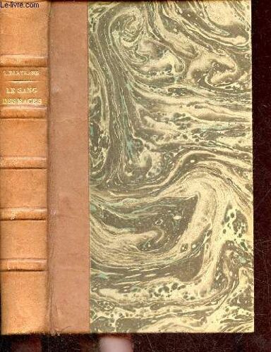 Le Cycle Africain - Le Sang Des Races - Édition Complète, Revue Et Corrigée.