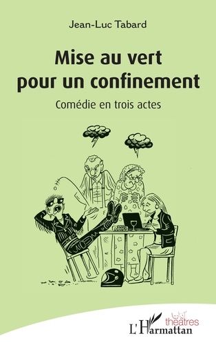 Mise Au Vert Pour Un Confinement