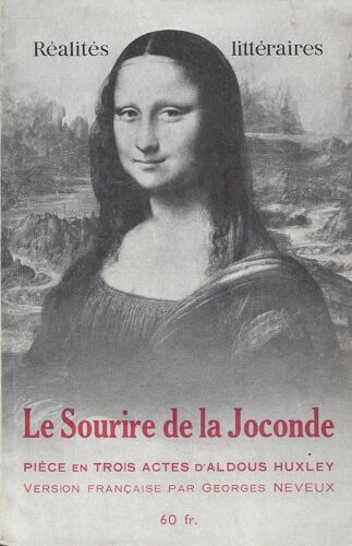 Réalités Littéraires 21 - Le Sourire De La Joconde - Aldous Huxley (Georges Neveux)