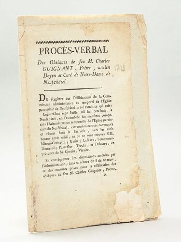Procès-Verbal Des Obsèques De Feu M. Charles Guignant, Prêtre, Ancien Doyen Et Curé De Notre-Dame De Neufchatel [ 1808 - Neufchâtel-En-Bray, Seine-In