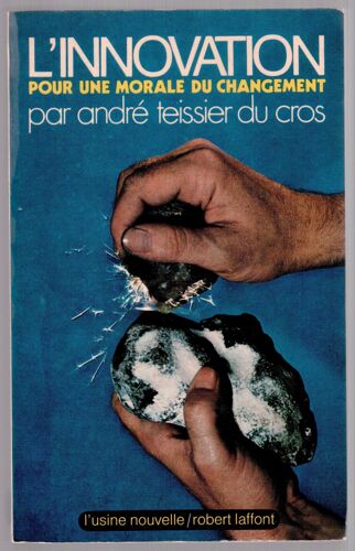L'innovation - Pour Une Morale Du Changement