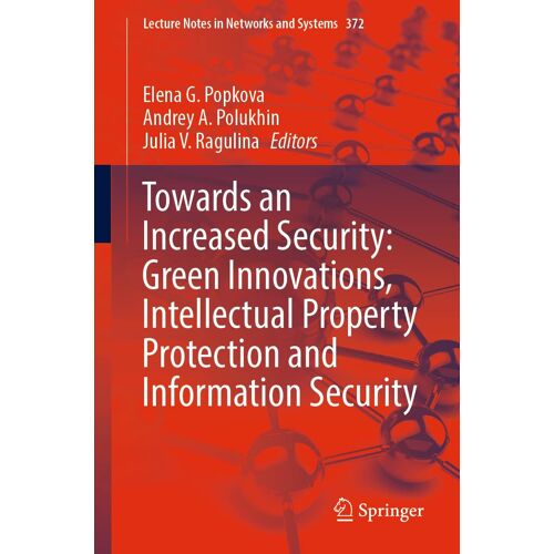 Towards An Increased Security: Green Innovations, Intellectual Property Protection And Information Security