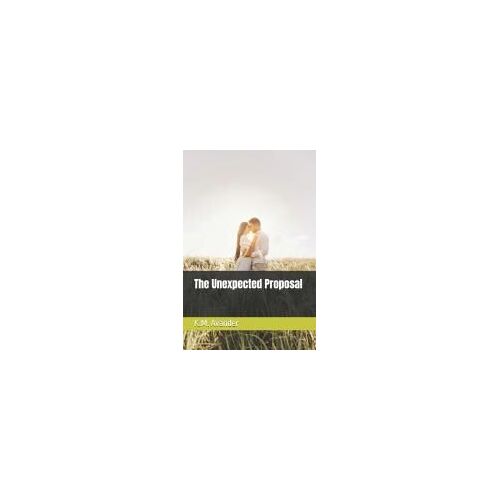 The Unexpected Proposal (Romance)