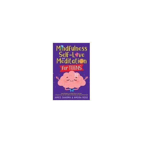 Mindfulness, Self-Love, And Meditation For Teens