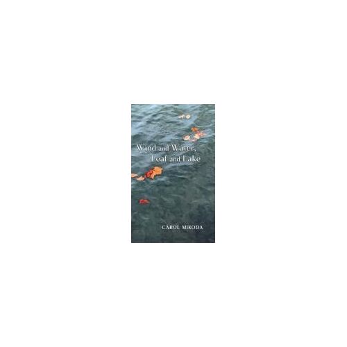 Wind And Water, Leaf And Lake