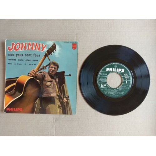 Vinyle 45 Tours Johnny Hallyday " Mes Yeux Sont Fous " Philips Ep 437.099 Be